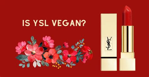 is ysl a vegan brand.